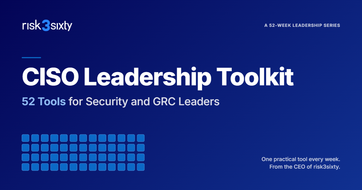 CISO Leadership Toolkit Series by risk3sixty